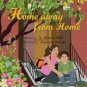HOME AWAY FROM FROM HOME PICTURE BOOK CHILDREN'S DIVORCE SEPARATION