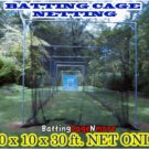 Baseball Softball Batting Cage Netting #21 10x10x30 ft. NET ONLY
