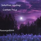 CUSTOM intuitive/psychic READINGS