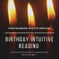 Birthday intuitive/psychic reading