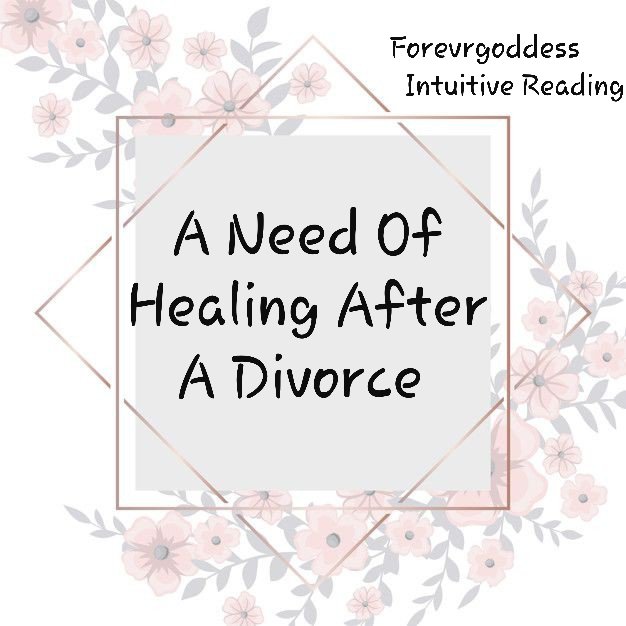 Healing after divorce psychic reading