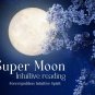 Supermoon intuitive reading 2