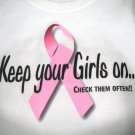 'Keep Your Girls On' Breast Cancer awareness t shirt