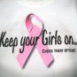'Keep Your Girls On' Breast Cancer awareness t shirt