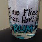 Time Flies When You're Having Rum Lowball Glass
