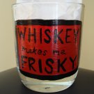 Whiskey Makes Me Frisky Hand Painted Lowball Glass