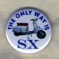 the only way is SX