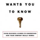 What the CEO Wants You to Know : How Your Company Really Works [Hardcover]