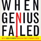 When Genius Failed: The Rise and Fall of Long-Term Capital Management [Paperback]