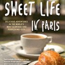 The Sweet Life in Paris:  [Paperback]