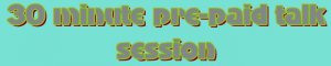 30 minute Phone Chat session