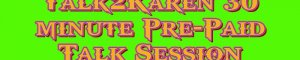 30 Minute Pre-Paid talk Session