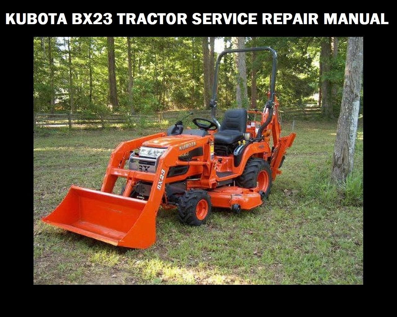 KUBOTA BX23 WORKSHOP SERVICE MANUAL 510pg w Mower Tractor Backhoe