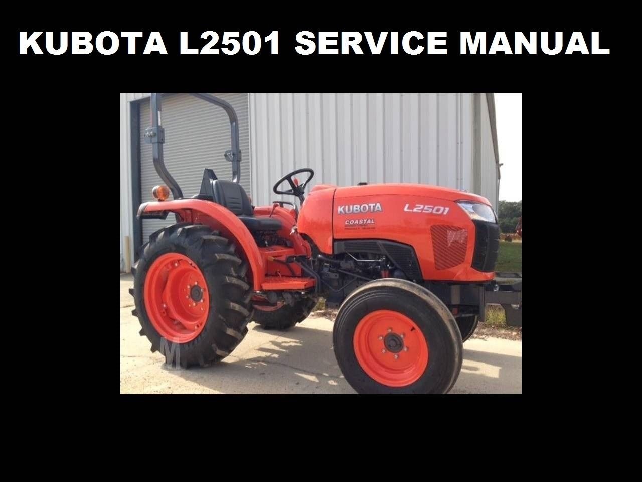 How Much Is A Power Steering Pump >> KUBOTA L2501 TRACTOR WORKSHOP MANUAL 440pg for L-2501 ... How Much Is A Power Steering Pump >> KUBOTA L2501 TRACTOR WORKSHOP MANUAL 440pg for L-2501 ...