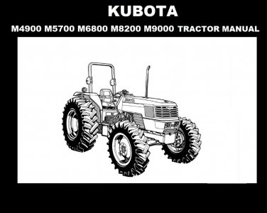 KUBOTA M4900 M5700 M6800 M9000 TRACTOR OPERATION MANUAL w/ Maintenance