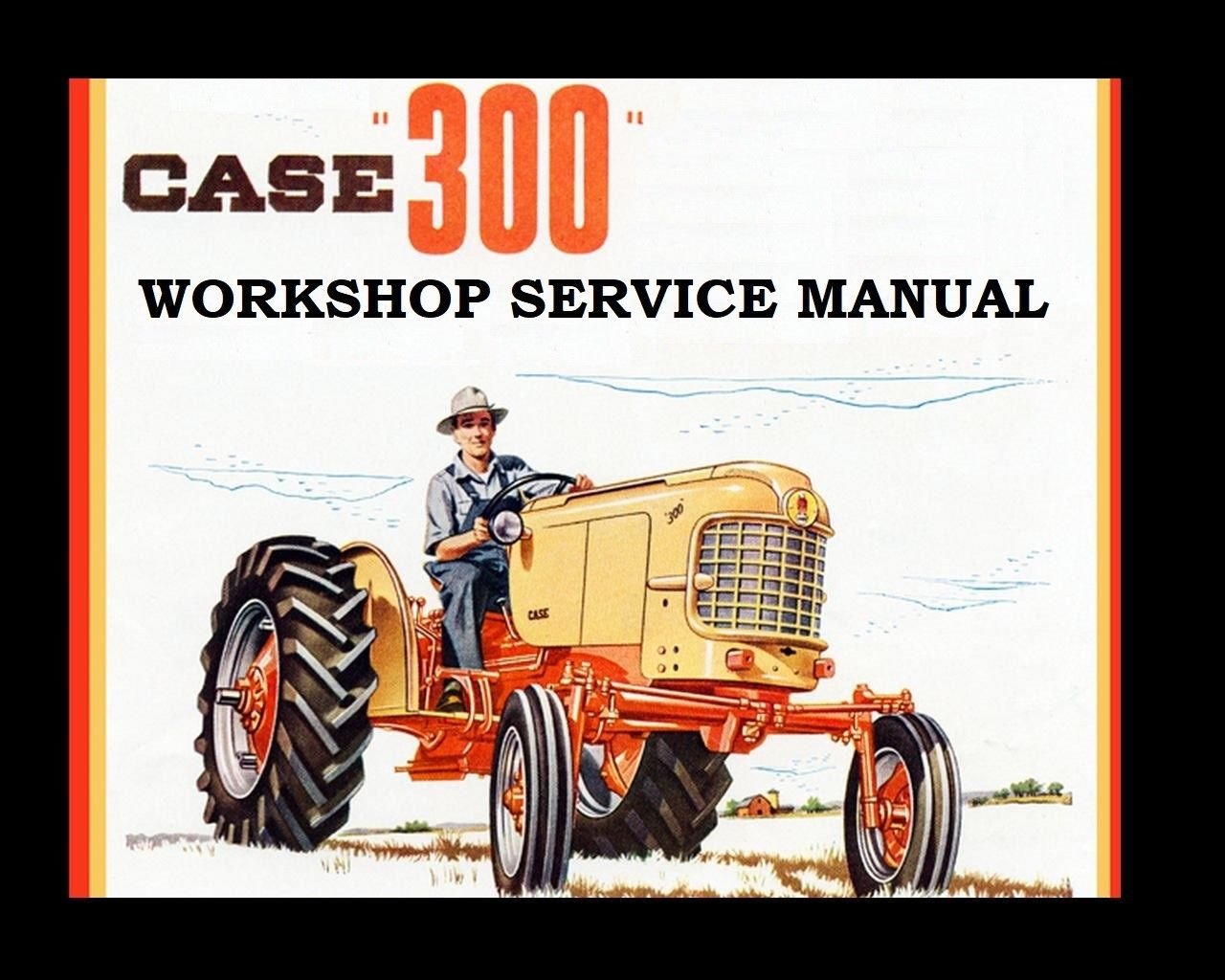 CASE 300 SERVICE MANUAL w 301 310 312 Tractor Tuning