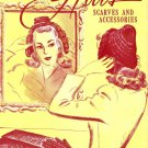1940's Easy to Make Hats, Scarves & Accessories - Book No. 192 - Reproduction