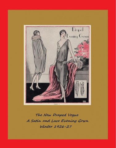 Vintage 1920's Flapper Dressmaking Instructions - The New Draped Vogue Evening Gown