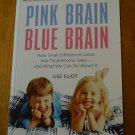 Pink Brain, Blue Brain - Lise Eliot