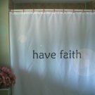 Bath Shower Curtain have faith motivate inspire stay strong