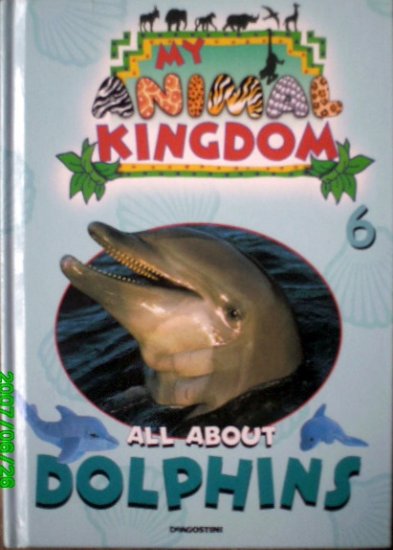 My Animal Kingdom - All About Dolphins (Book and 2 Piece Plush Dolphin Toy Included)