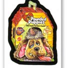 WACKY PACKAGES ANS4 BONUS STICKER**POUNDED PUPPIES** B3