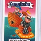 2017 GARBAGE PAIL KIDS TRUMPOCRACY 1ST 100 DAYS "DROWNING DONALD" WACKY PACKAGES