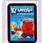 2015 WACKY PACKAGES SERIES 1 "KRUEL-AID" #6 STICKER! NM