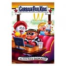 2017 WACKY PACKAGES/GARBAGE PAIL KIDS TRUMPOCRACY 1ST 100 DAYS "McHACKED DONALD"