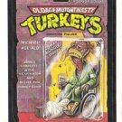 WACKY PACKAGES 1991 SERIES "MUTANT TURKEYS" #36 STICKER CARD