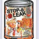 2017 WACKY PACKAGES TRUMPOCRACY THE 1ST 100 DAYS "STOP-A-LEAK" LIMITED EDITION
