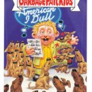 2005 GARBAGE PAIL KIDS ALL NEW SERIES 4 "IDOL IVAN" #9b