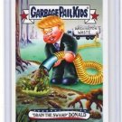 2016 GARBAGE PAIL KIDS disg-RACE "DRAIN THE SWAMP DONALD" #78 LIMITED EDITION