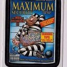 2011 WACKY PACKAGES ALL NEW SERIES 8 {ANS8} BONUS STICKER "MAXIMUM SECURITY" B4