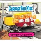 2006 GARBAGE PAIL KIDS ALL NEW SERIES 5 "PETEY WHEATEY" #27b