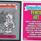 2013 CHROME GARBAGE PAIL KIDS SKETCH CONCEPT "CREEPY CAROL" 25a PENCIL ART CARD