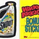 2005 WACKY PACKAGES ALL NEW SERIES 2 (ANS2) **SNOUT** BONUS STICKER  B7