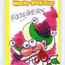 2013 WACKY PACKAGES ANS11 COLOR SKETCH **FOOLGERS** by RON COMES  NICE SKETCH!