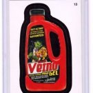 2015 WACKY PACKAGES SERIES 1 "VEINO GEL" #13 STICKER! NM