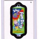 2014 WACKY PACKAGES SERIES 1 "FUN DRIP" #15 STICKER CARD!!