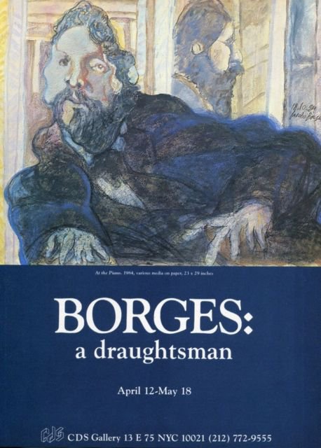 Borges A Draughtsman 1985 Art Exhibition Ad CDS Gallery