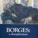 Borges A Draughtsman 1985 Art Exhibition Ad CDS Gallery Borges A Draughtsman 1985 Art Exhibition Ad CDS Gallery
