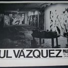Paul Vazquez Vintage 1972 Art Exhibition Ad Advert Paley & Lowe, Wooster, NY