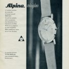 Alpina Watch Company Bienne Switzerland 1963 Swiss Ad Suisse Horlogerie Advert