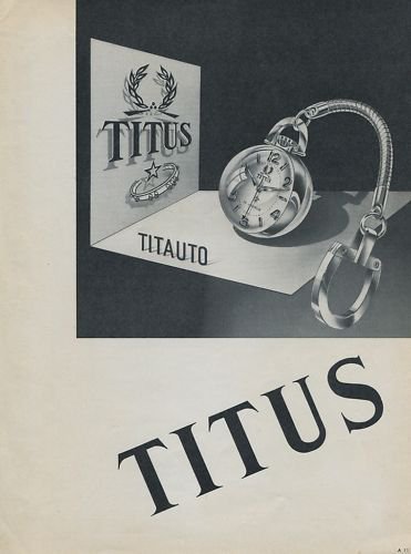 1955 Titus Watch Company Switzerland 1955 Swiss Ad Suisse Advert Titus Titauto Advert