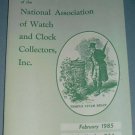 NAWCC #234 National Watch & Clock Collectors Bulletin February 1985 Horlogerie Horology