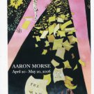 Aaron Morse 2006 Art Exhibition Ad Advert