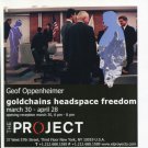 Geof Oppenheimer Goldchains Headspace Freedom 2006 Art Exhibition Ad Advert