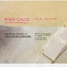 Ryan Callis How It Feels to Be Something On 2006 Art Exhibition Ad Advert