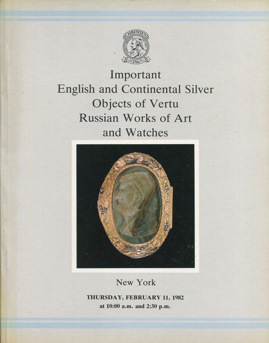 1982 Christie's Catalog Important English and Continetal Silver, Watches, Russian Art